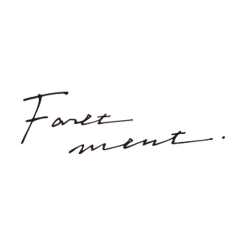 Foretment / フォートメント